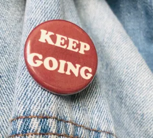 Keep Going Button Pin